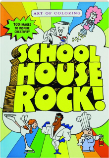 <I>SCHOOLHOUSE ROCK!</I> Art of Coloring