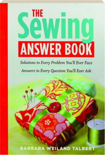 THE SEWING ANSWER BOOK