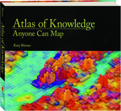 ATLAS OF KNOWLEDGE: Anyone Can Map