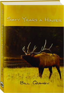 SIXTY YEARS A HUNTER