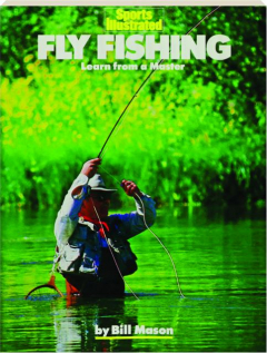 <I>SPORTS ILLUSTRATED</I> FLY FISHING