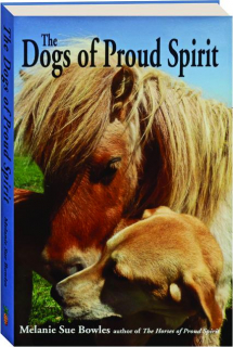 THE DOGS OF PROUD SPIRIT