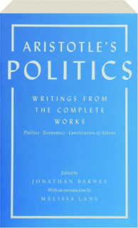 ARISTOTLE'S POLITICS: Writings from the Complete Works