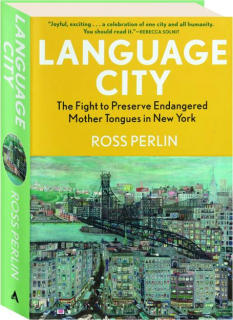 LANGUAGE CITY: The Fight to Preserve Endangered Mother Tongues in New York