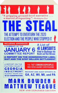 THE STEAL: The Attempt to Overturn the 2020 Election and the People Who Stopped It