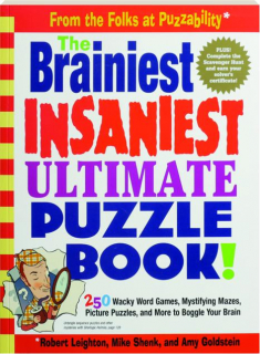 THE BRAINIEST INSANIEST ULTIMATE PUZZLE BOOK!