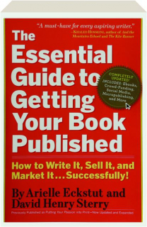 THE ESSENTIAL GUIDE TO GETTING YOUR BOOK PUBLISHED