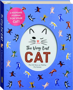 THE VERY BEST CAT: A Keepsake Journal for Your Cat!