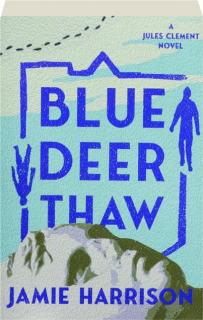 BLUE DEER THAW