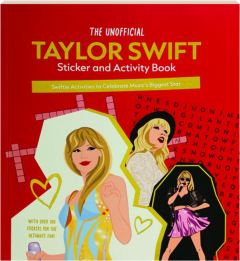 THE UNOFFICIAL TAYLOR SWIFT STICKER AND ACTIVITY BOOK