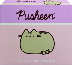 2025 PUSHEEN CALENDAR