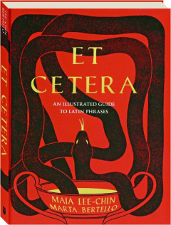 ET CETERA: An Illustrated Guide to Latin Phrases