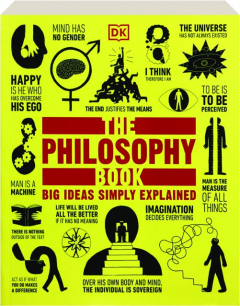 THE PHILOSOPHY BOOK: Big Ideas Simply Explained