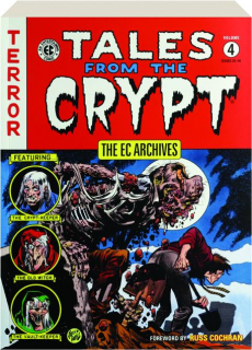 TALES FROM THE CRYPT, VOLUME 4: The EC Archives