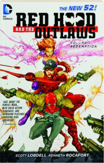 RED HOOD AND THE OUTLAWS, VOLUME 1: Redemption