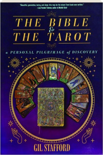 THE BIBLE & THE TAROT: A Personal Pilgrimage of Discovery