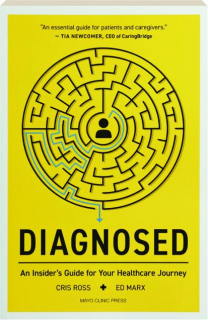 DIAGNOSED: An Insider's Guide for Your Healthcare Journey