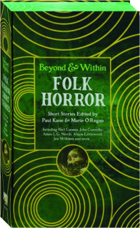 FOLK HORROR SHORT STORIES: Beyond & Within