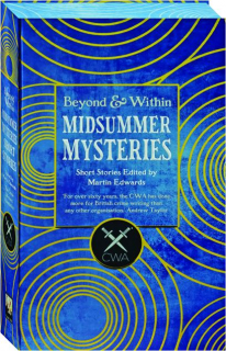 MIDSUMMER MYSTERIES SHORT STORIES: Beyond & Within