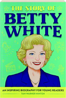 THE STORY OF BETTY WHITE