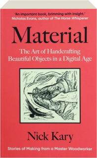 MATERIAL: The Art of Handcrafting Beautiful Objects in a Digital Age