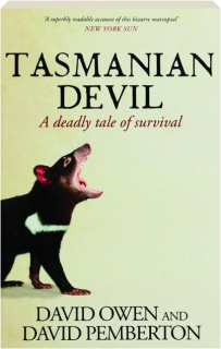 TASMANIAN DEVIL, SECOND EDITION: A Deadly Tale of Survival