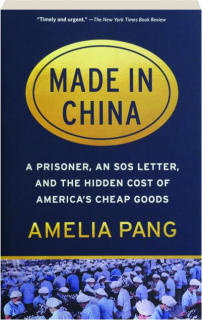 MADE IN CHINA: A Prisoner, an SOS Letter, and the Hidden Cost of America's Cheap Goods