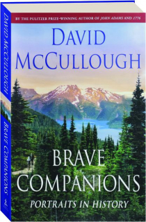 BRAVE COMPANIONS: Portraits in History