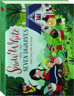 SNOW WHITE AND THE SEVEN DWARVES: Fairy Tale Pop-Up Book