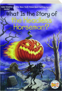 WHAT IS THE STORY OF THE HEADLESS HORSEMAN?