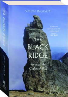 THE BLACK RIDGE: Amongst the Cuillin of Skye