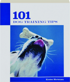 101 DOG TRAINING TIPS