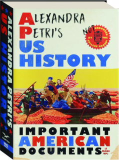 ALEXANDRA PETRI'S US HISTORY: Important American Documents (I Made Up)