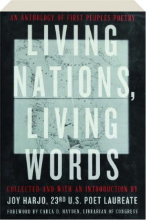 LIVING NATIONS, LIVING WORDS: An Anthology of First Peoples Poetry