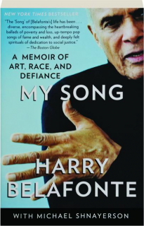 MY SONG: A Memoir of Art, Race, and Defiance