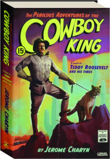 THE PERILOUS ADVENTURES OF THE COWBOY KING