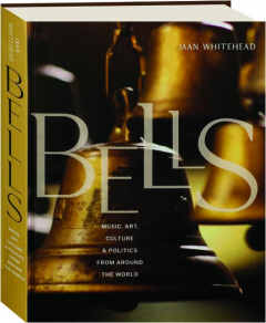 BELLS: Music, Art, Culture & Politics from Around the World