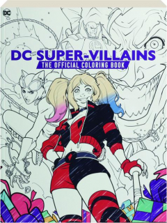 DC SUPER-VILLAINS: The Official Coloring Book