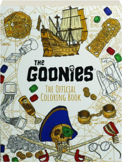 <I>THE GOONIES:</I> The Official Coloring Book