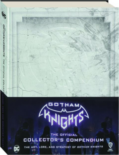 GOTHAM KNIGHTS: The Official Collector's Compendium