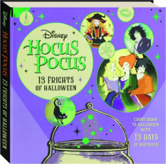 <I>HOCUS POCUS</I>: 13 Frights of Halloween