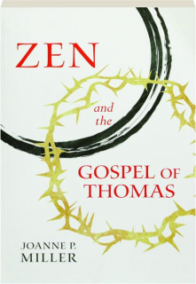 ZEN AND THE GOSPEL OF THOMAS