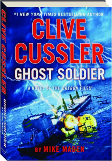 CLIVE CUSSLER GHOST SOLDIER