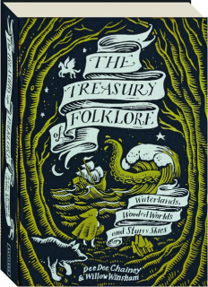 THE TREASURE OF FOLKLORE: Waterlands, Wooded Worlds and Starry Skies