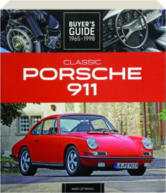 CLASSIC PORSCHE 911: Buyer's Guide 1965-1998