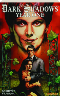 DARK SHADOWS: Year One, Volume One