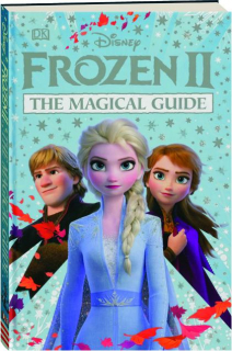 DISNEY <I>FROZEN II:</I> The Magical Guide