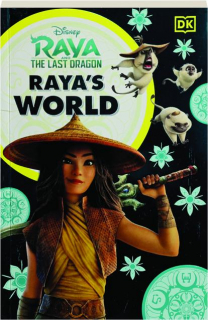 DISNEY <I>RAYA AND THE LAST DRAGON</I>: Raya's World