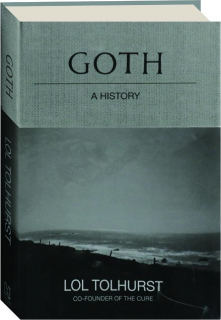 GOTH: A History