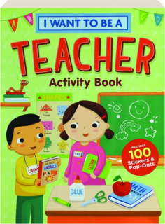 I WANT TO BE A TEACHER ACTIVITY BOOK